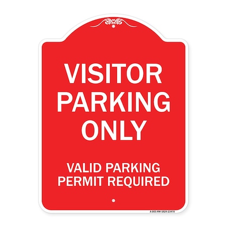 Signmission Parking Area Visitors Parking Only-Valid Parking Permit Required, Red & White, A-DES-RW-1824-23470 A-DES-RW-1824-23470